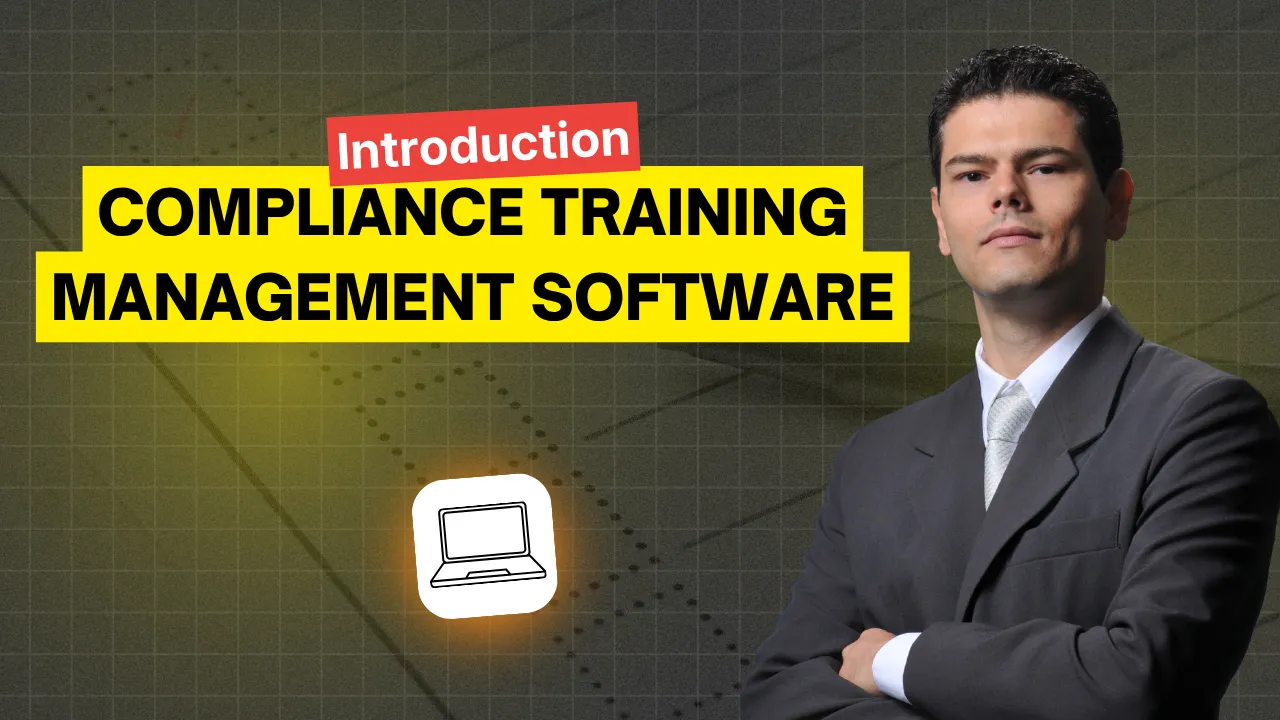 Compliance Training Management Software: What to Look For