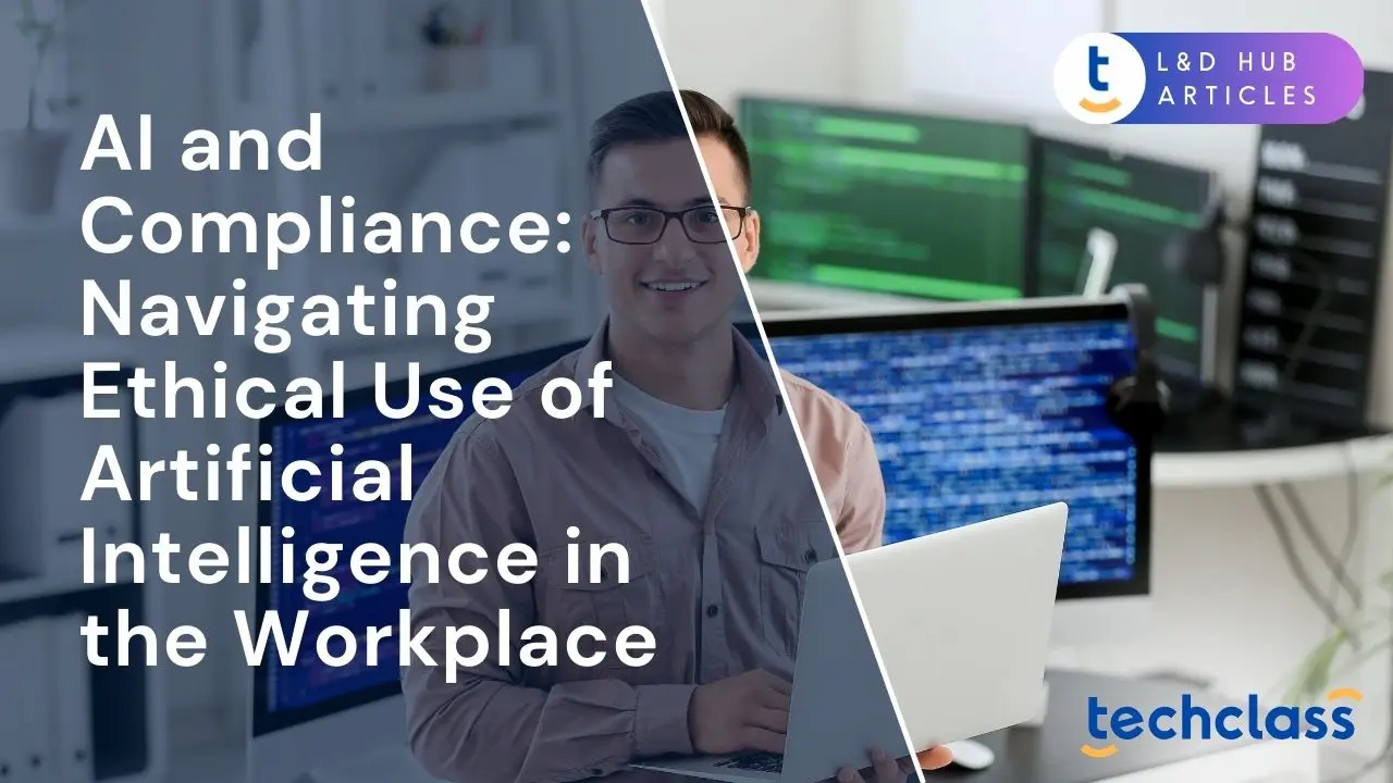 AI and Compliance: Ethical Risks in the Workplace — TechClass