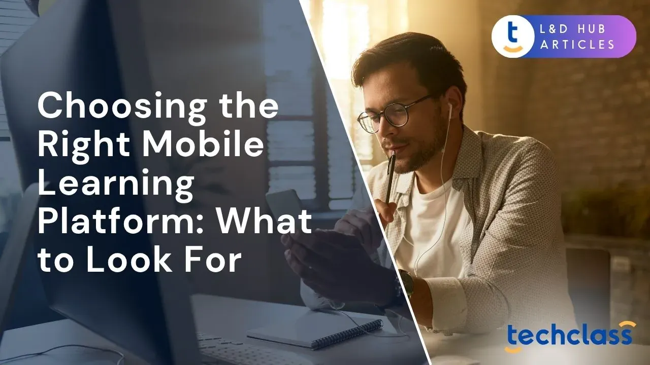 Mobile Learning Container Choosing the Right Mobile Learning Platform — TechClass