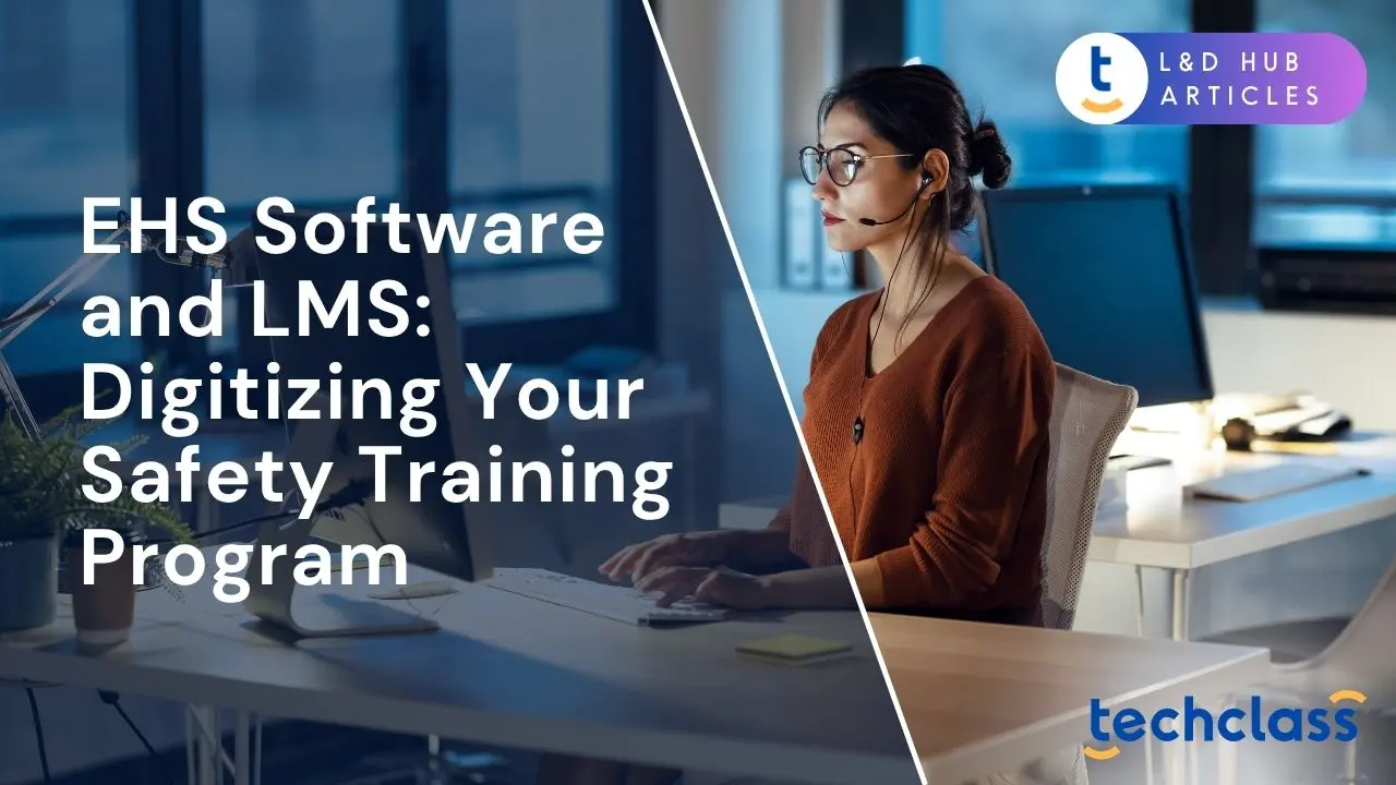 Enhance Workplace Safety with Digital EHS Software & LMS — TechClass