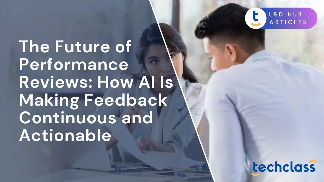AI in Performance Reviews: Real-Time, Actionable Feedback — TechClass