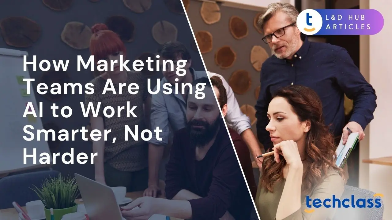 How AI Helps Marketing Teams Work Smarter Today — TechClass