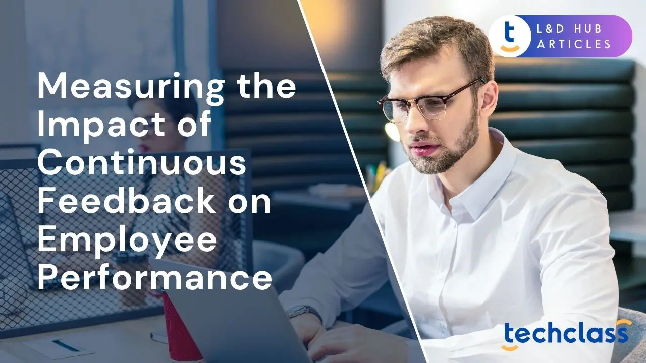 Measure the Impact of Continuous Feedback on Performance — TechClass