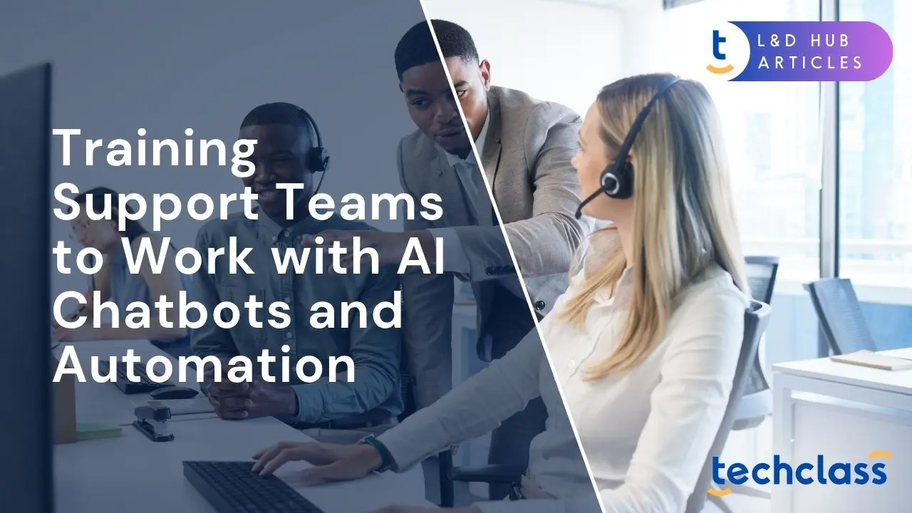 Train Support Teams for AI Success in Customer Service — TechClass