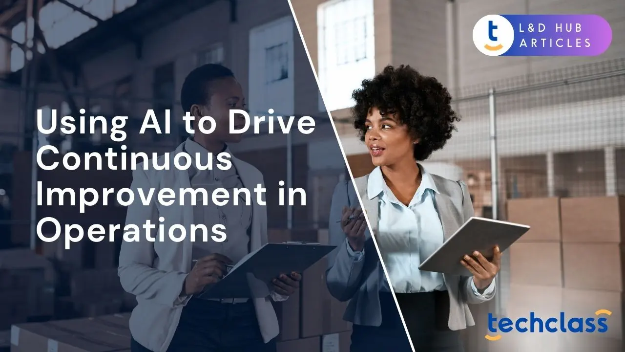 AI for Continuous Improvement in Operations — TechClass