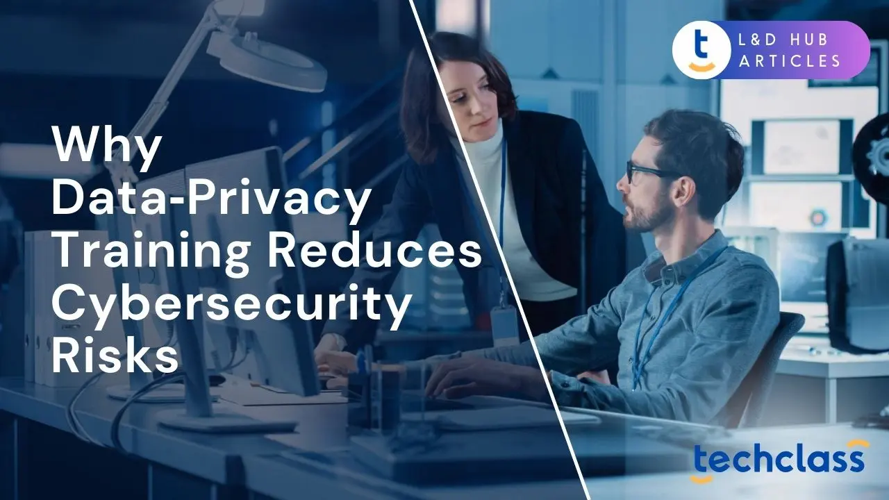 How Data-Privacy Training Cuts Cyber Risks — TechClass