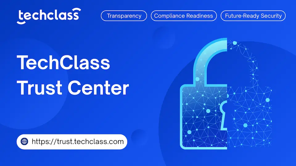 TechClass Launches New Trust Center to Fortify Security and Privacy Transparency